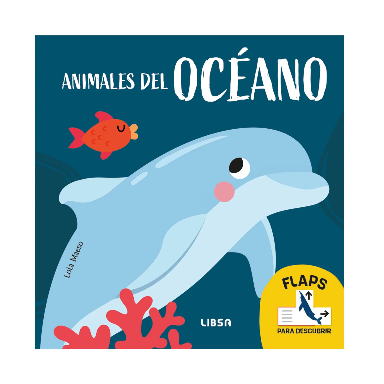 LIBRO FLAPS ANIMALES DEL OCÉANO