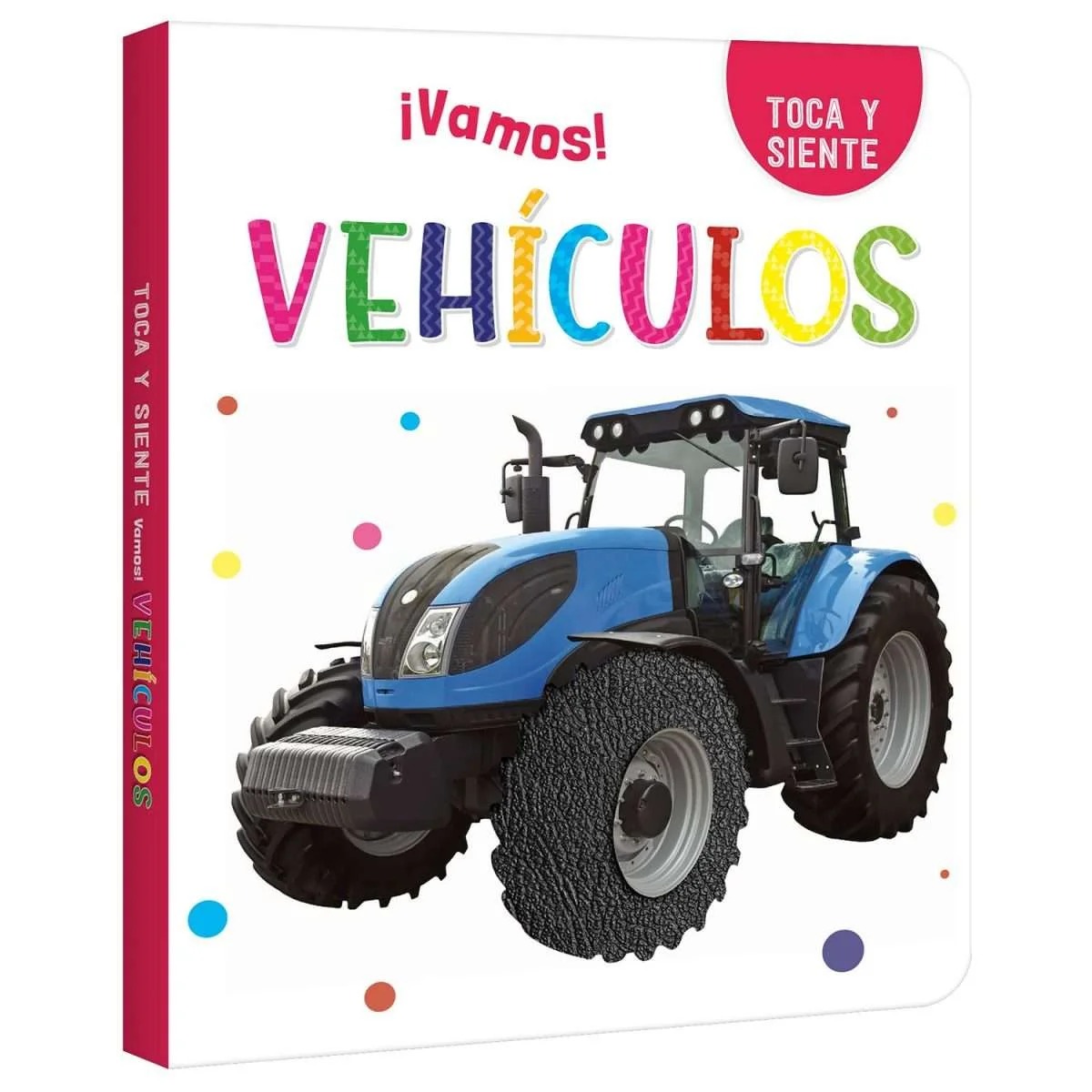 LIBRO TOCA Y SIENTE ¡VAMOS! VEHICULOS