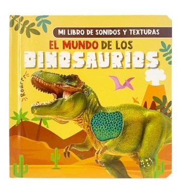 TEXTURA CON SONIDO EL MUNDO DE LOS DINOSAURIOS